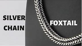 MAKING SILVER CHAIN | Classic Foxtail | 6 mm