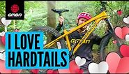 8 Reasons Why Hardtails Are The Best Mountain Bikes!