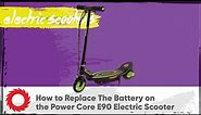 How to Replace the Battery on the Razor Power Core E90 Electric Scooter
