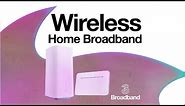 Wireless Home Broadband | Fixed Wireless Access | Three 2020