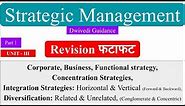 5 | Strategic management | concentration, Integration, Diversification, concentric, conglomerate