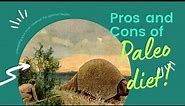 Pros and Cons of Paleo Diet