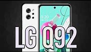 LG Q92 5G | Overview, Specifications, Performance, Camera, Price, Antutu...