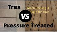 Trex vs Pressure-Treated, Which Decking is Right for You?