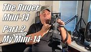 The Ruger Mini-14 - Part 2: My current Mini-14 setup