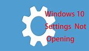 What to Do When Windows 10/11 Settings App Is Not Opening? - MiniTool