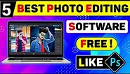 Top 5 Best Free Photo Editing Software For PC | Best Photo Editing Software For PC - Photo Editing