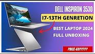 Dell Inspiron 3530 i7-13th Generation Unboxing And Review | Inspiron 15 3530 i7-1355U Best Laptop