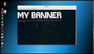 Kali Linux: How to add a banner to the terminal