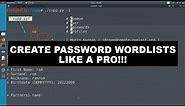Create password wordlists like a pro!!