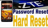 How to reset ZTE Phone to factory reset - How to open LOCKED Android phone ZTE Reset
