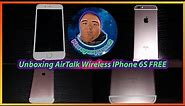 Unboxing AirTalk Wireless IPhone 6S FREE