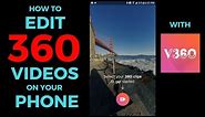 Tutorial: how to edit your 360 videos on your smartphone with the V360 app