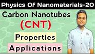 Properties And Applications Of Carbon Nanotubes | Properties Of CNT