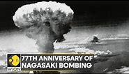 77 years of Nagasaki Bombings | August 9, 1945: 'Fat Man' dropped on Nagasaki | World News | WION
