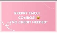 Preppy emoji combos! 🤩 | Emoji combos | pinkyemmaxo