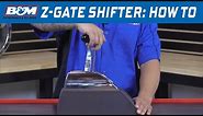 How to Shift a B&M Z-Gate Shifter