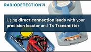 Using direct connection leads with your precision locator and Tx Transmitter