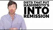 The BEST Diet For Hashimoto's (REMISSION Is Possible)