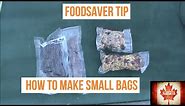 FoodSaver Tips and Tricks: Making DIY Small Bags