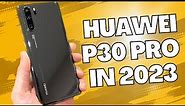 Huawei P30 Pro Review in 2023 || Worth It Over A New Budget Phone?