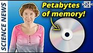 Compact Disks make Comeback: Memory could Exceed Petabytes