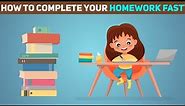 5 Effective Ways of Completing your Homework Faster | How to Complete your Homework Faster.