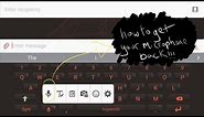 Android keyboard missing microphone fix (Samsung, LG, HTC, etc.)
