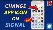 How to Change App Icon on Signal Messenger (New Update)