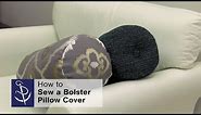 How to Make A Bolster Pillow Cover