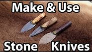How to Make and Use a Stone Knife