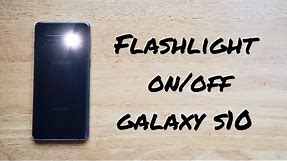 How to turn flashlight on/off Samsung Galaxy s10