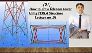 how to draw Telecom tower using Tekla Structure(P01)