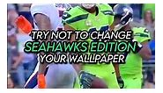 Try Not To Change Your Wallpaper SeaHawks Edition #shorts