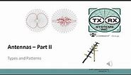 Antennas Part II - Types and Patterns