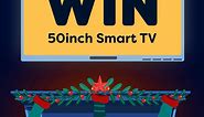 Win a 50 inch Smart TV