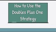 How to Use the Doubles Plus 1 Strategy - Grades 1 & 2 Mini Lesson