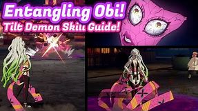 Daki Mini-Guide!!! How to Use "Entangling Obi"! - Demon Slayer Hinokami Chronicles Daki Gameplay