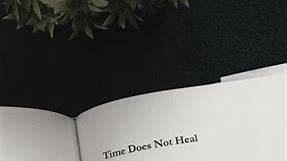 Time Does Not Heal - a short poem about grief, by Ms Moem. In