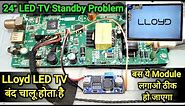 LLoyd 24 inch LED TV Standby Problem & Solutions || TP VST59 PB753 Mother Board Repair