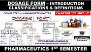 Dosage forms in Pharmaceutics | Classification | Definitions | Ch2 U1 | pharmaceutics 1 b pharmacy