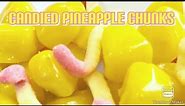 Best Way To Making Candied Pineapple Chunks