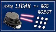 How do we add LIDAR to a ROS robot?