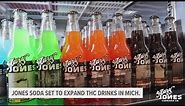 Jones Soda to release THC-infused drinks in Michigan
