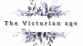 Explanation of The Victorian Era (1837-1901) The queen Victoria in Uk. Civilisation module