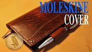 Making a Leather Moleskine Cover