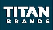 Titan Brands | LinkedIn