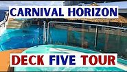 Carnival Horizon Deck 5 Tour (2018)