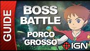 Ni No Kuni - Boss Battle Strategy: Porco Grosso