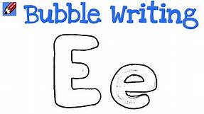 How to Draw Bubble Writing Real Easy - Letter E